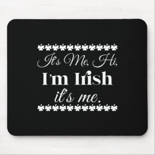 Tapis De Souris Son Me Hi Je suis Irlandais Son Me Fun St Patrick'