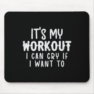 Tapis De Souris Son My Workout I Can Cry Gym Exercice Fitness