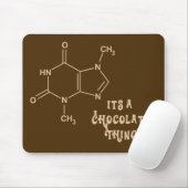 Tapis De Souris Son une chose Mousepad drôle de chocolat (Avec souris)