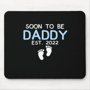 Tapis De Souris Soon to Be Daddy 2022 Father's Day First Time