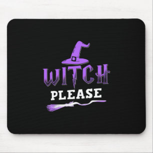 Tapis De Souris Sorcière d'Halloween S'il Vous Plaît