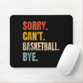Tapis De Souris Sorry Can't Basketball Bye Retro Basketball Player (Avec souris)