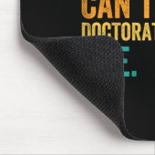 Tapis De Souris Sorry Cant Doctoral Student Bye Phd Graduation Stu (Coin)