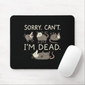 Tapis De Souris Sorry Can't I'm Dead (Avec souris)