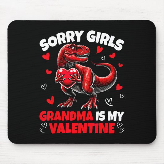 Tapis De Souris Sorry Girls Grandma Is My Valentine Dinosaur Holdi (Devant)