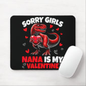 Tapis De Souris Sorry Girls Nana Is My Valentine Dinosaur Holding  (Avec souris)