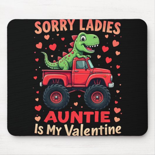 Tapis De Souris Sorry Ladies Auntie Is My Valentine Dinosaur Monst (Devant)