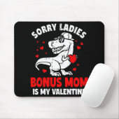 Tapis De Souris Sorry Ladies Bonus Mom Is My Valentine Dinosaur Bo (Avec souris)