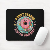 Tapis De Souris Souffle Stress Faites simplement votre meilleur Mo (Avec souris)