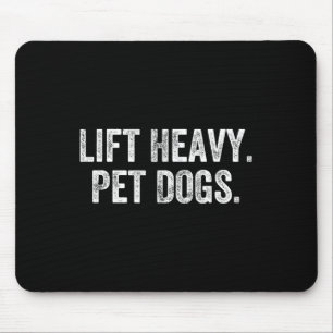 Tapis De Souris Soulever des chiens de compagnie lourds Gym Haltér
