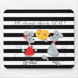 Tapis De Souris Souris fantaisistes - Je vous choisirai toujours,