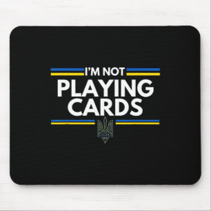 Tapis De Souris Soutenir l'Ukraine Je ne joue pas aux cartes Espri