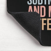 Tapis De Souris Soyez comme la soustraction et faites une différen (Coin)
