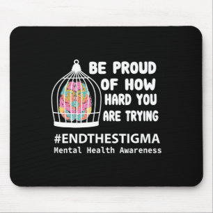 Tapis De Souris Soyez fier de combien vous essayez durement Santé 