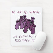 Tapis De Souris Soyez gentil aux bactéries (Avec souris)