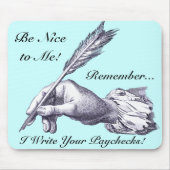 Tapis De Souris Soyez gentil avec moi, Rappelez-vous que j'écris v (Devant)