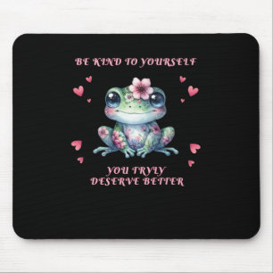 Tapis De Souris Soyez Gentil Avec Vous Sticker