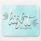 Tapis De Souris Soyez la lumière Matthieu 5:14 Souris Pad (Devant)