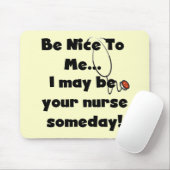 Tapis De Souris Soyez Nice les T-shirts et les cadeaux (Avec souris)