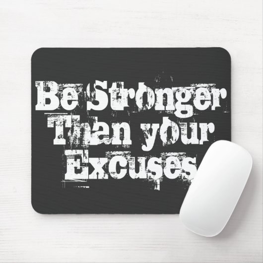Tapis De Souris Soyez plus forts que vos excuses (Avec souris)
