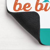 Tapis De Souris Soyez plutôt Birding (Coin)