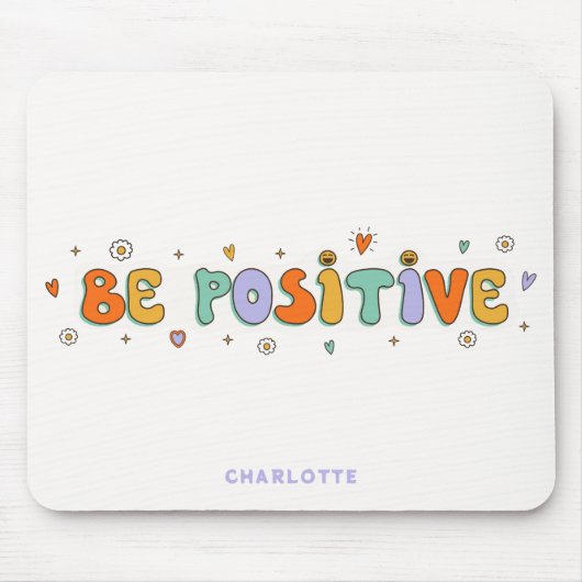 Tapis De Souris Soyez positif Motivationnel Rétro Typographie Nom (Devant)