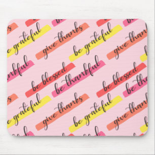 Tapis De Souris Soyez reconnaissant et béni - Inspirationnel rose