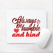 Tapis De Souris Soyez toujours humble et gentil BOSS LADY Boss Bab (Avec souris)
