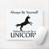 Tapis De Souris Soyez vous-même licorne (Avec souris)