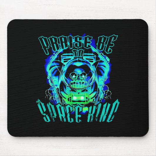 Tapis De Souris Space King Praise Be Funny  (Devant)