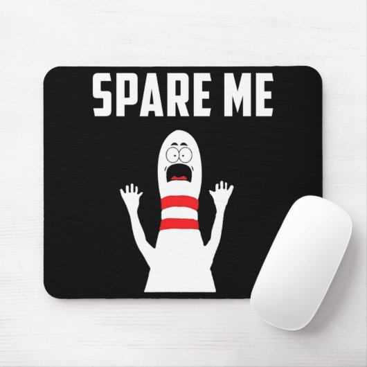 Tapis De Souris Spare Me Bowler Fun Bowling Lover Cadeau  (Avec souris)