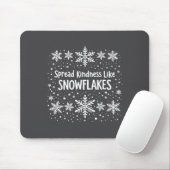 Tapis De Souris Spread Kindness Like Snowflakes Winter Funny Sayin (Avec souris)