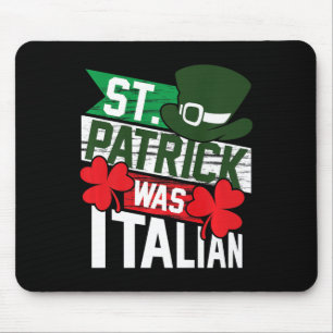 Tapis De Souris St. Patrick Était Amusant Italien St. Patrick's Da