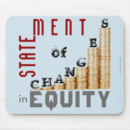 Tapis De Souris "Statement Of Changes In Equity" (Devant)