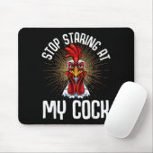 Tapis De Souris Stop Staring At My Funny Farmer Sarcastic Chicken  (Avec souris)