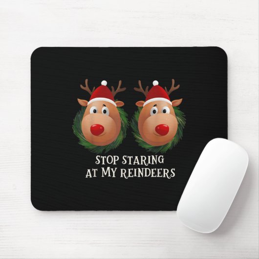 Tapis De Souris Stop Staring At My Reindeers Ugly Gag Xmas Sweater (Avec souris)