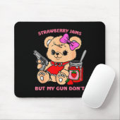 Tapis De Souris Strawberry Jams But My Gun Don't Funny Teddy Bear  (Avec souris)