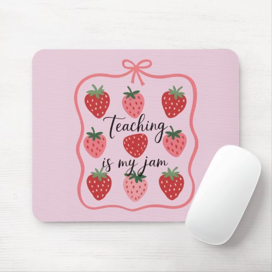 Tapis De Souris Strawberry Lover Teacher Teaching is My Jam (Avec souris)