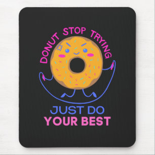 Tapis De Souris Stress De Donut Faites De Votre Mieux Pour Drôle