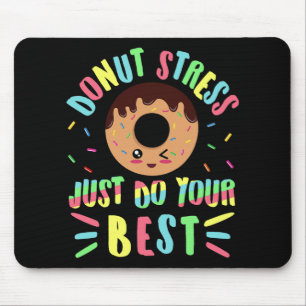 Tapis De Souris Stress Faites juste votre mieux - Tester enseignan