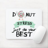 Tapis De Souris Stress Faites simplement votre meilleur enseignant (Avec souris)