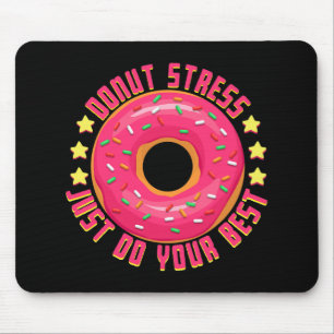 Tapis De Souris Stress Faites simplement votre meilleur enseignant