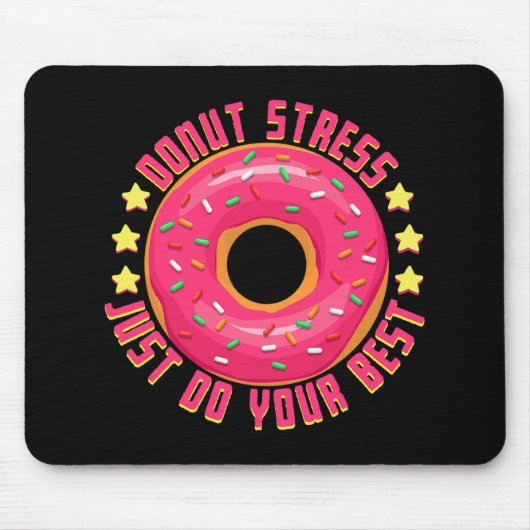 Tapis De Souris Stress Faites simplement votre meilleur enseignant (Devant)