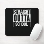 Tapis De Souris Stright Outta School 1 (Avec souris)