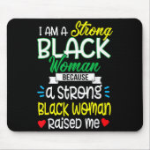 Tapis De Souris Strong Black Woman Raised Me Girl Melanin Tee Chri (Devant)
