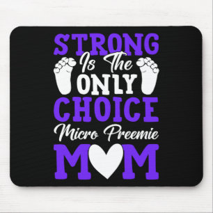 Tapis De Souris Strong Est Le Seul Choix Micro Preemie Maman Mère