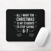 Tapis De Souris Students Saying 6-7 67 Six Seven Funny Teacher Chr (Avec souris)
