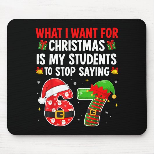 Tapis De Souris Students Saying 6-7 67 Six Seven Funny Teacher Chr (Devant)