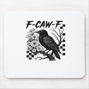 Tapis De Souris Style tendance drôle essentiel F Caw F
