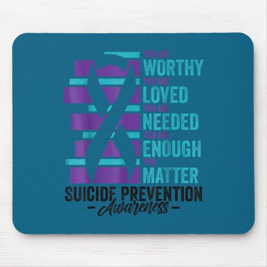 Tapis De Souris Suicide Prevention Awareness You Are Worthy Loved  (Devant)